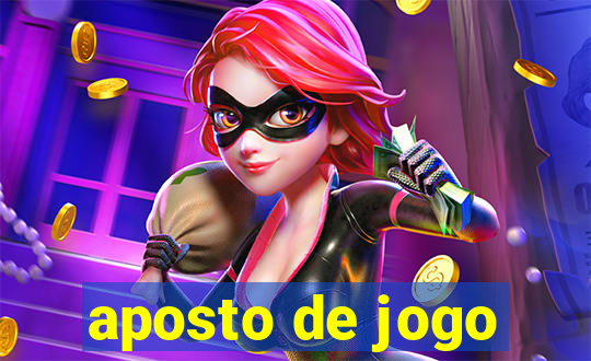 aposto de jogo