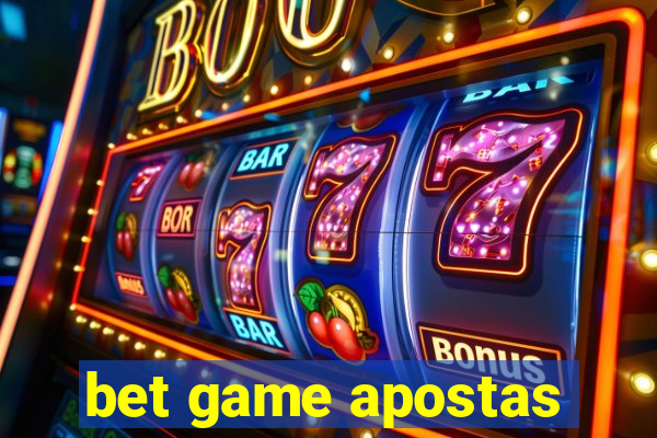 bet game apostas