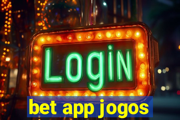 bet app jogos