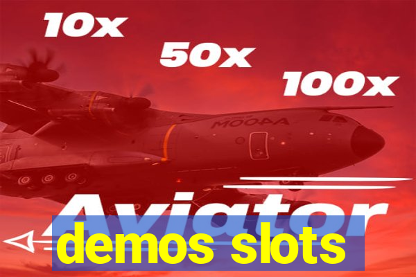 demos slots