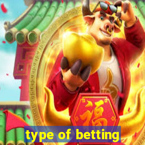 type of betting