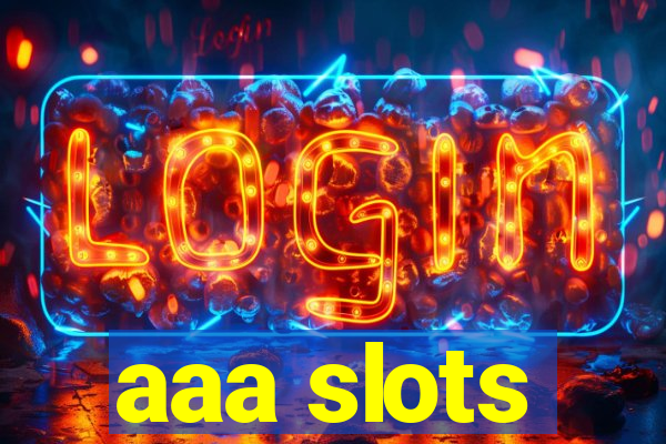 aaa slots