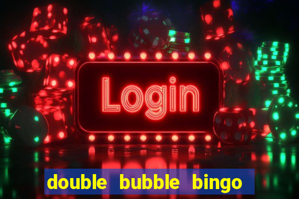 double bubble bingo welcome offer