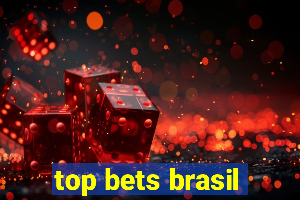 top bets brasil