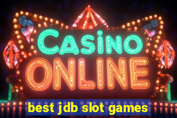 best jdb slot games