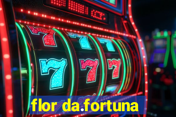 flor da.fortuna