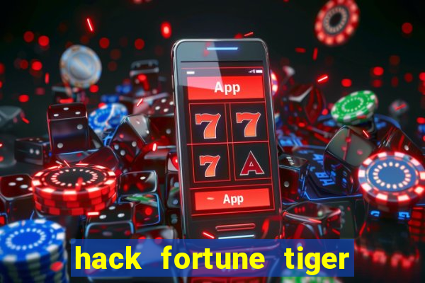 hack fortune tiger grátis download