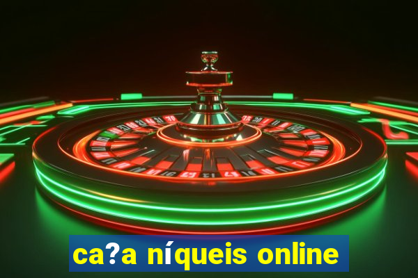 ca?a níqueis online