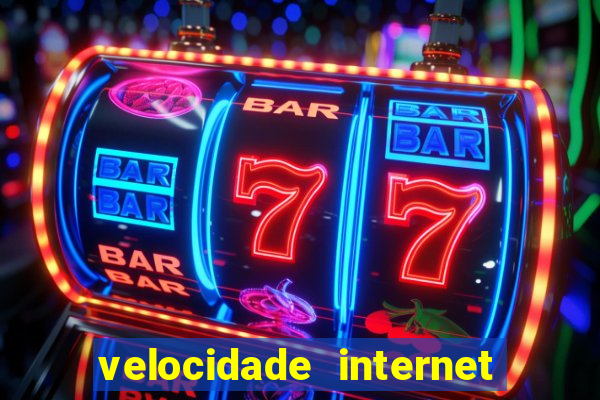 velocidade internet para jogar online