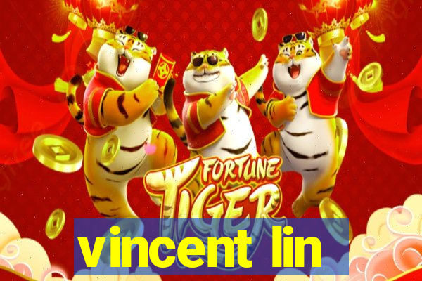 vincent lin