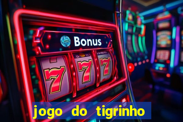 jogo do tigrinho com 1 real