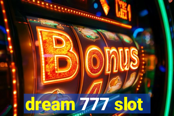 dream 777 slot