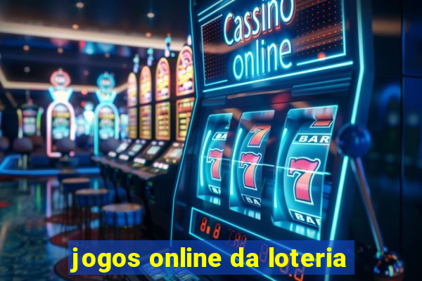 jogos online da loteria