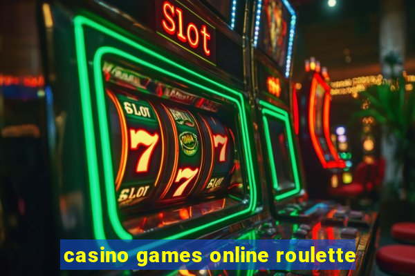 casino games online roulette