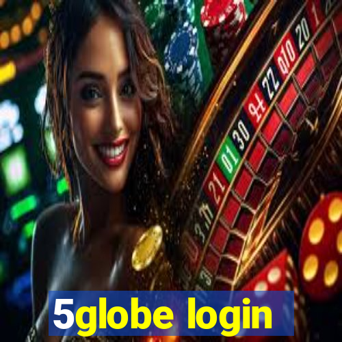 5globe login