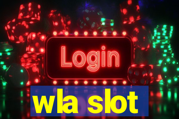 wla slot