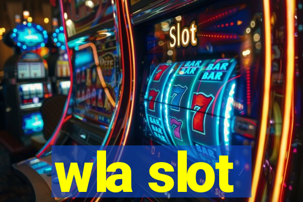 wla slot