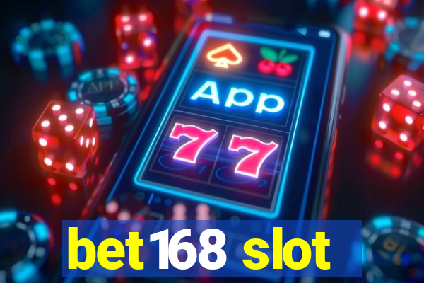 bet168 slot