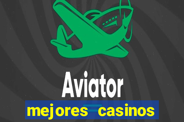 mejores casinos online del mundo