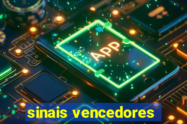 sinais vencedores