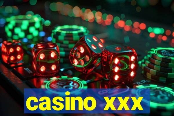 casino xxx