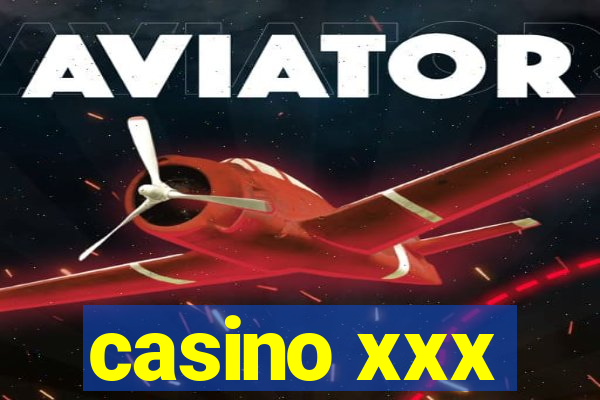 casino xxx