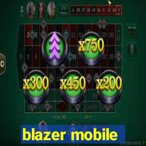 blazer mobile