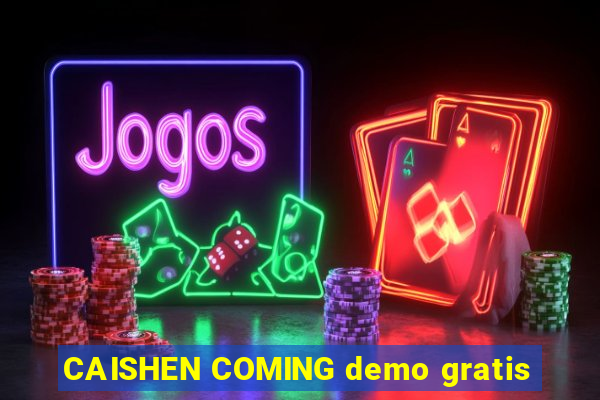 CAISHEN COMING demo gratis