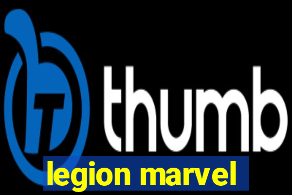 legion marvel