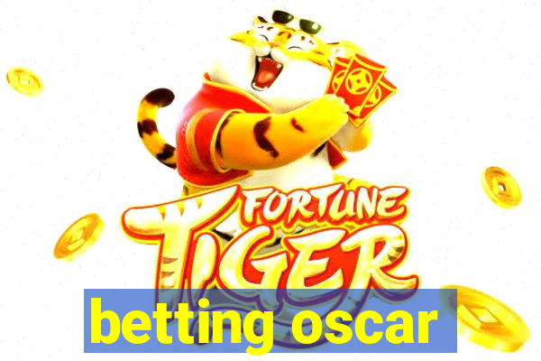 betting oscar