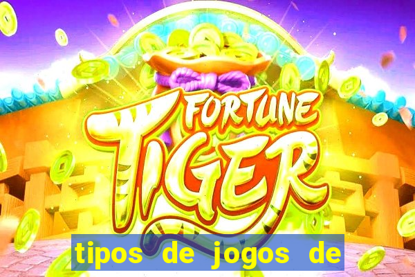 tipos de jogos de azar online