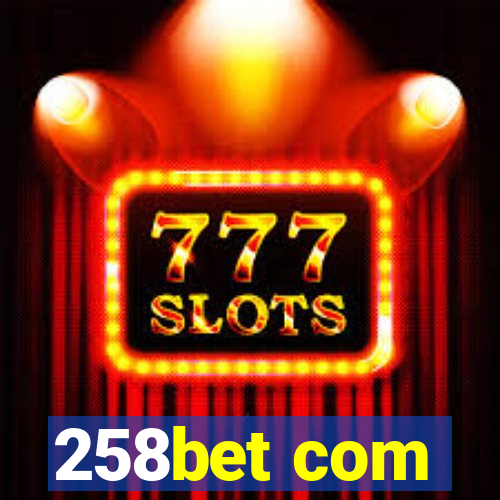 258bet com