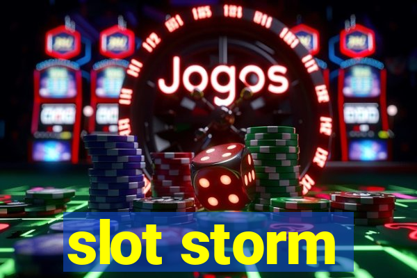 slot storm