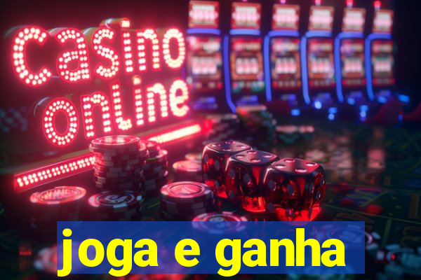 joga e ganha