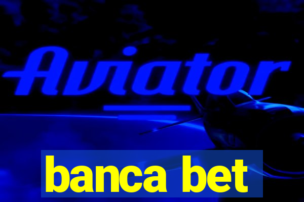 banca bet