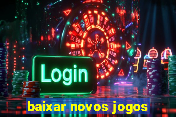 baixar novos jogos