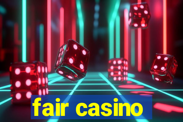 fair casino