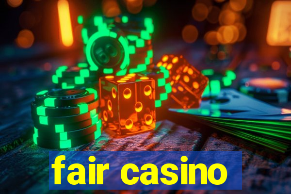 fair casino