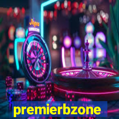 premierbzone