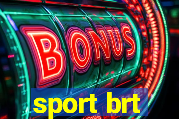 sport brt