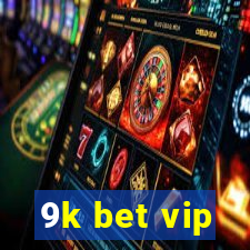 9k bet vip