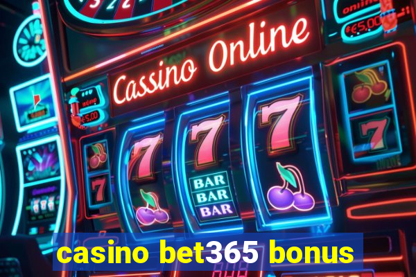 casino bet365 bonus