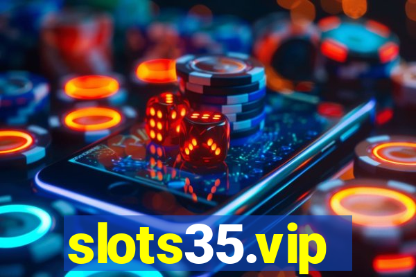 slots35.vip