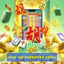 play zgt hudvolved online