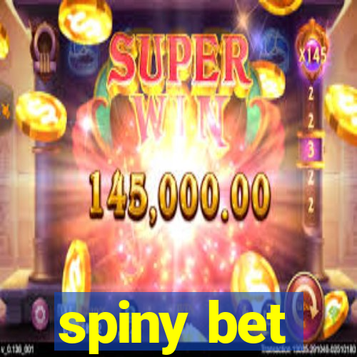 spiny bet