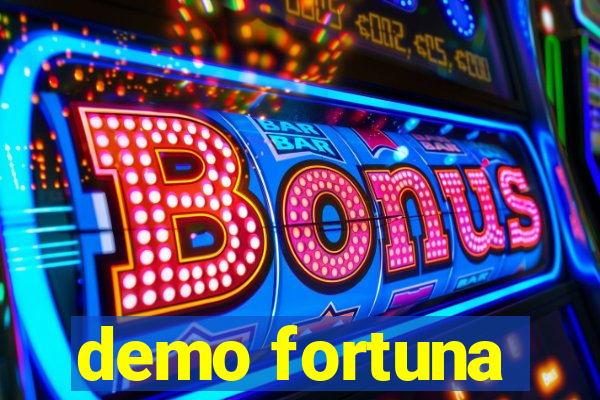 demo fortuna