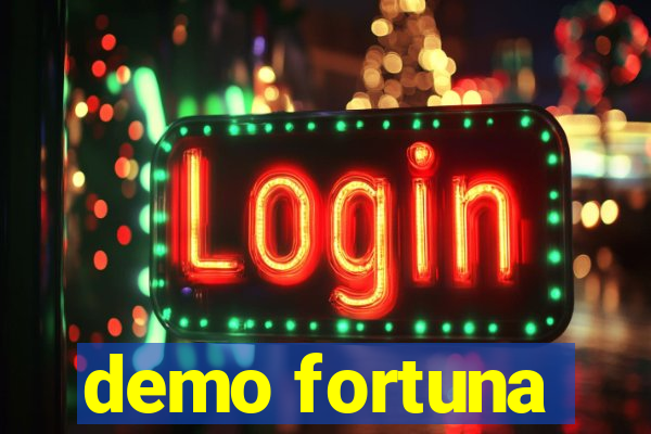 demo fortuna