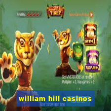 william hill casinos