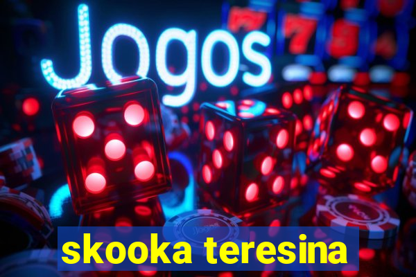 skooka teresina