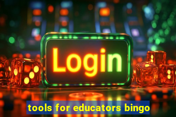 tools for educators bingo